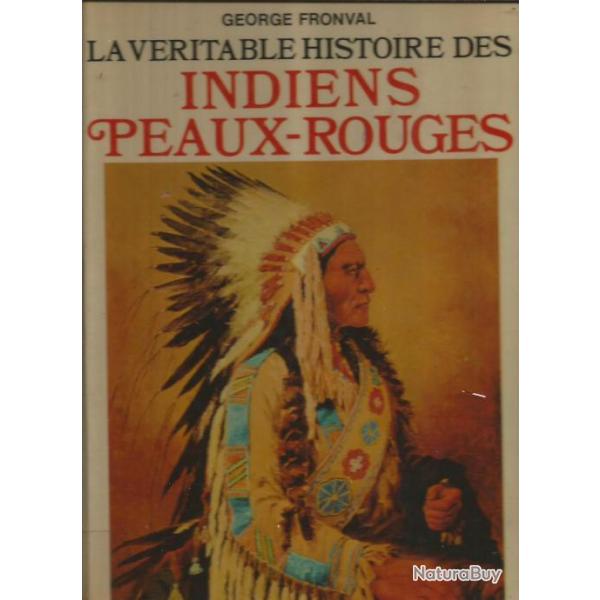 la v�ritable histoire des indiens peaux-rouges. western, conqu�te de l'ouest fronval