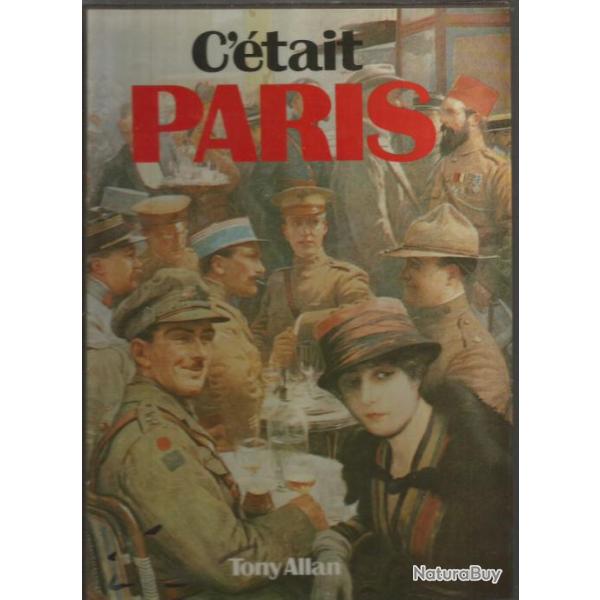 C'�tait paris. tony allan  de 1918 � la lib�ration
