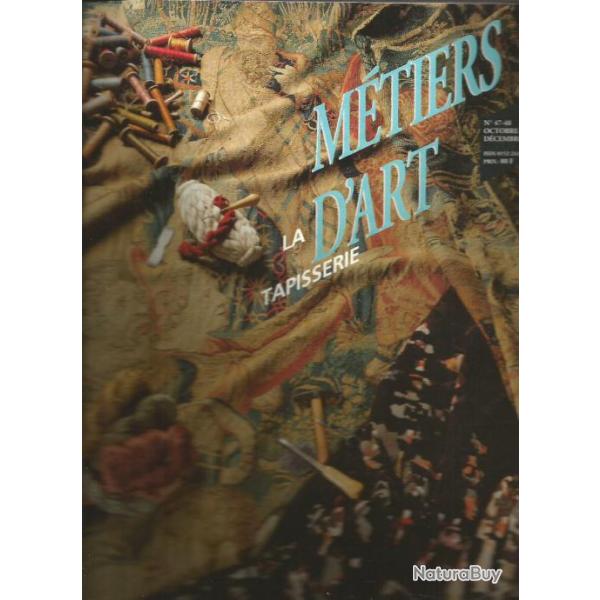 M�tiers d'art ,la tapisserie . lissiers , art