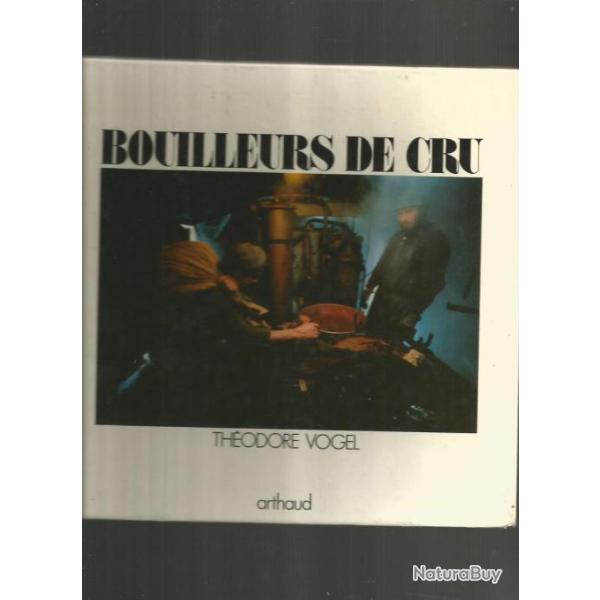 Bouilleurs de crus.  de th�odore vogel