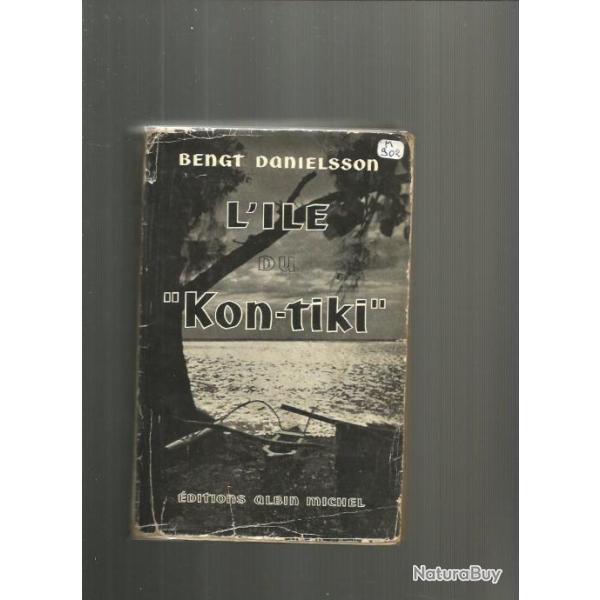 l'ile du kon-tiki.bengt danielson. atoll de raroia et takoum�. polyn�sie