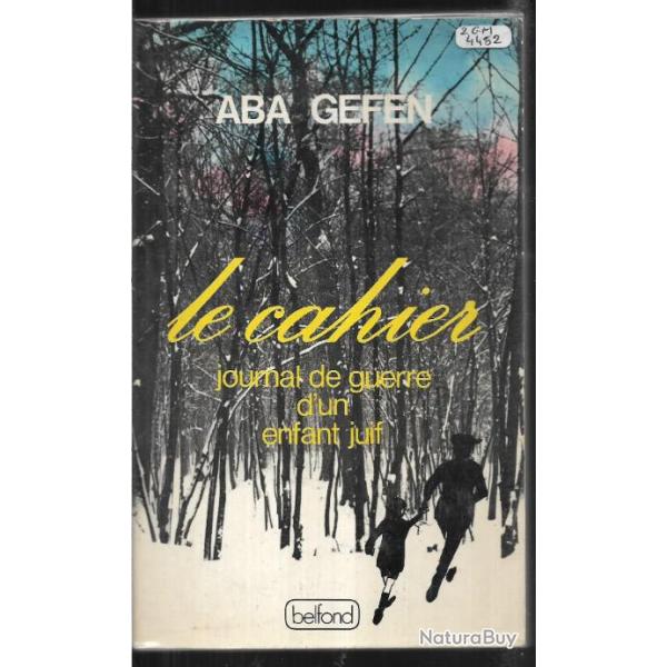le cahier journal de guerre d'un enfant juif d'aba gefen , lituanie