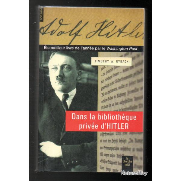 dans la biblioth�que priv�e du chancelier allemand 1933-1945 de thimothy w.ryback