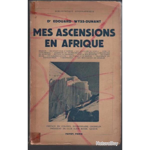 mes ascensions en afrique dr douard wyss-dunant payot , montagne alpinisme