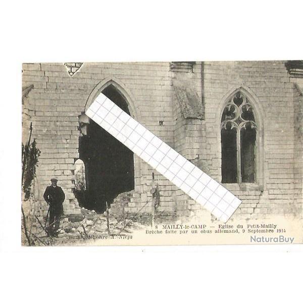 mailly-le-camp , �glise du petit-mailly , br�che faite par un obus allemand , 9 septembre 1914