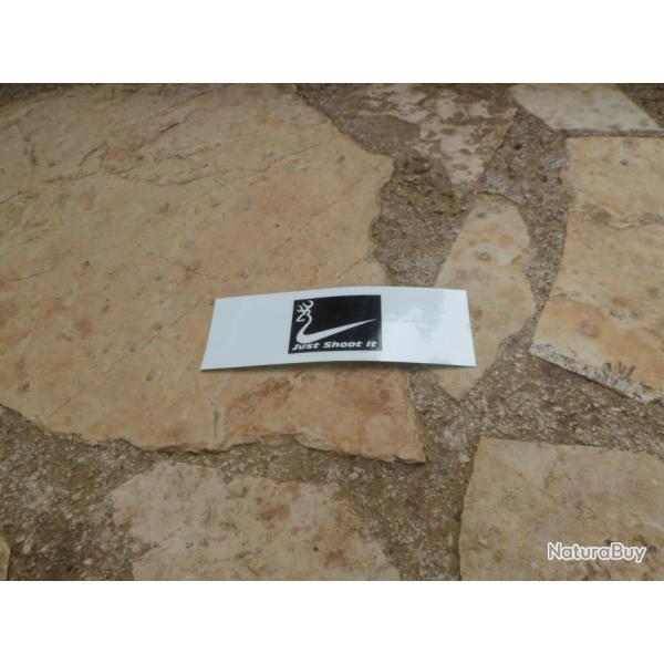 Superbe autocollant Browning "Just Shoot It" ref 02