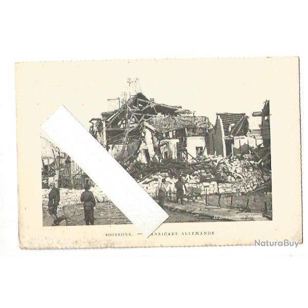 guerre 1914-1918 , soissons , barricade allemande