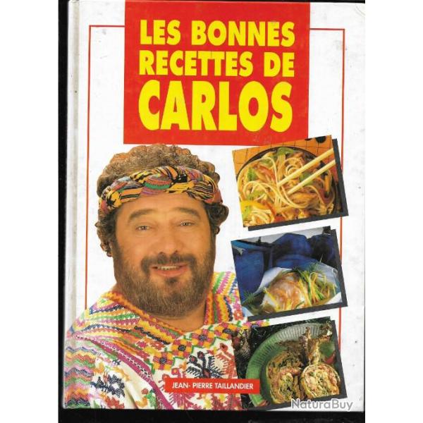 Les bonnes recettes de carlos pour les 5-15 ans  ,desserts, plats de r�sistance , entr�es