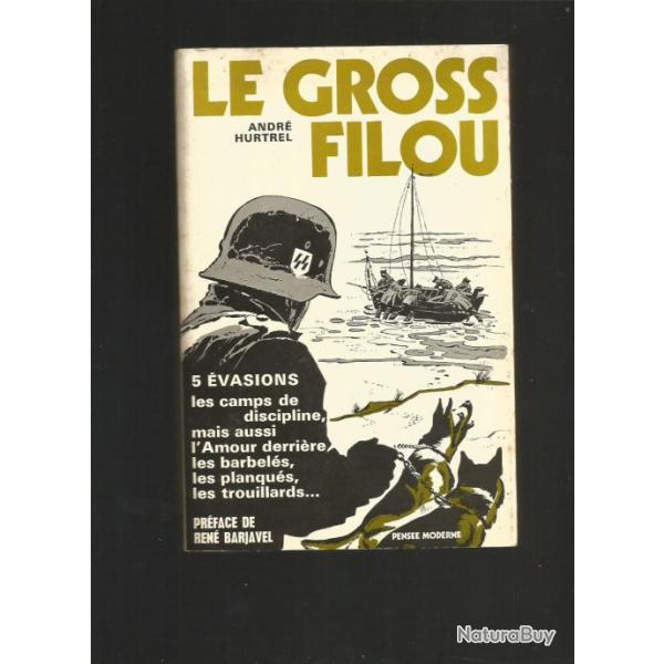 Le gross Filou. Andr� Hurtrel , prisonniers de guerre en allemagne