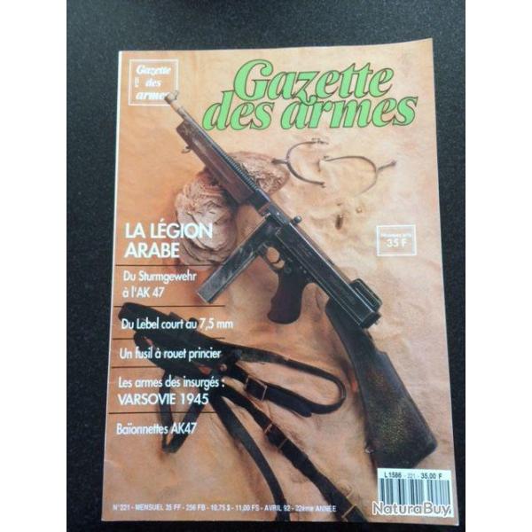 Gazette des armes n 221Du sturmgewehr a L'aK 47, les armes de varsovie 1945,du lebel court au 7,5mm