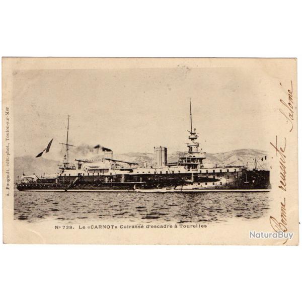 CPA - Marine Militaire -Le " CARNOT " Cuirasse d'escadre a Tourelles -N�1272
