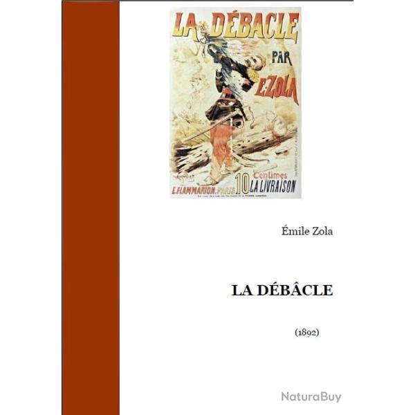 Ebook Livre Histoire Empire Franais - La Dbacle (Emile Zola, 1982, 620 Pages)