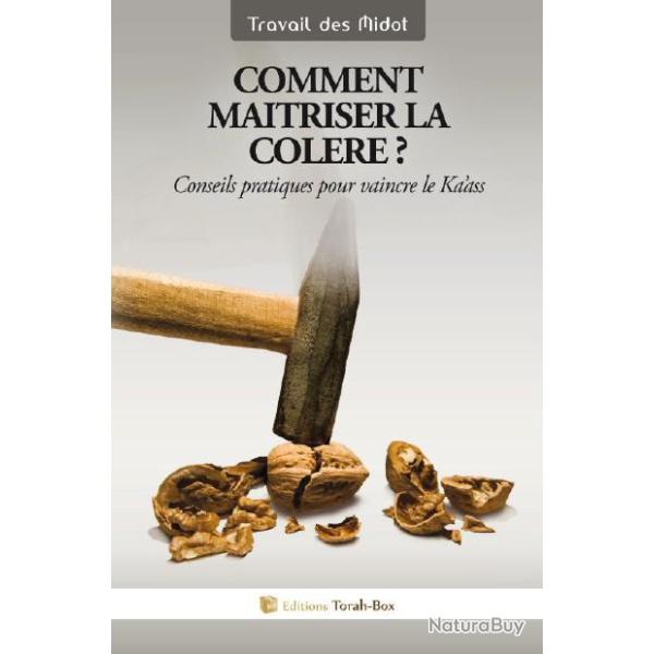 Ebook Livre Action - Comment Matriser La Colre Conseils Pratiques Pour Vaincre Le Ka'Ass (Avraham