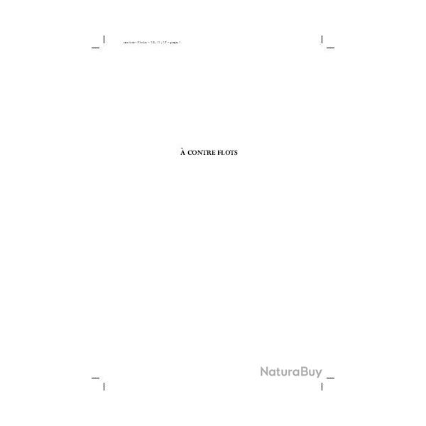 Ebook Livre Politique Nationalisme - A Contre Flots (Marine Le Pen, 2006, 326 Pages)