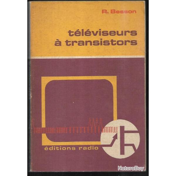 t�l�viseurs � transistors utilisation des transistors en vhf et uhf de r.besson