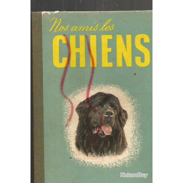 nos amis les chiens petit atlas payot + chien tout pour bien prendre soin de son chien