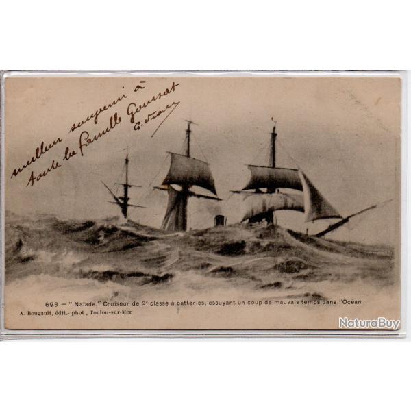 CPA - MARINE MILITAIRE " Na�ade " Croiseur de 2e classe a batteries essuyant N�1012