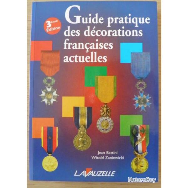 Guides des D�corations Fran�aises - Battini et Zaniewicki - 2006