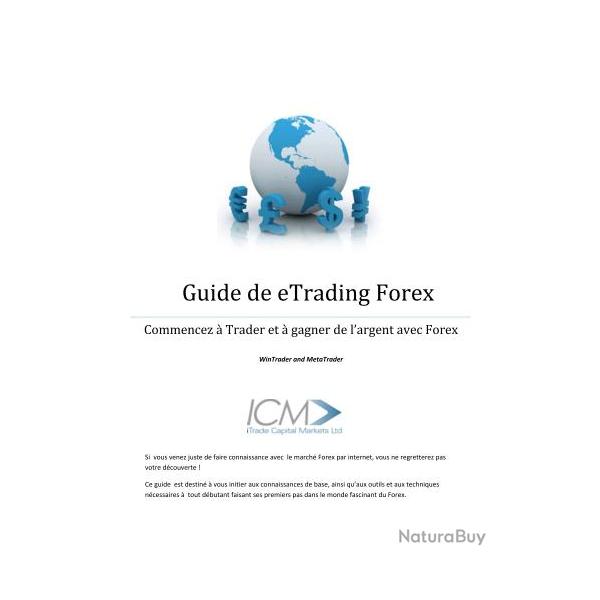 Ebook Livre Action - Guide De Etrading Forex Commencez A Trader Et A Gagner De L'Argent Avec Forex (