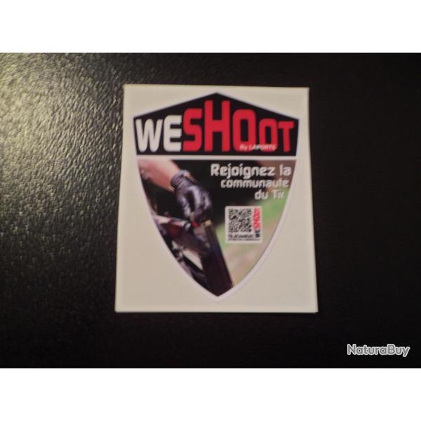Superbe autocollant  "WE SHOOT" by Laporte
