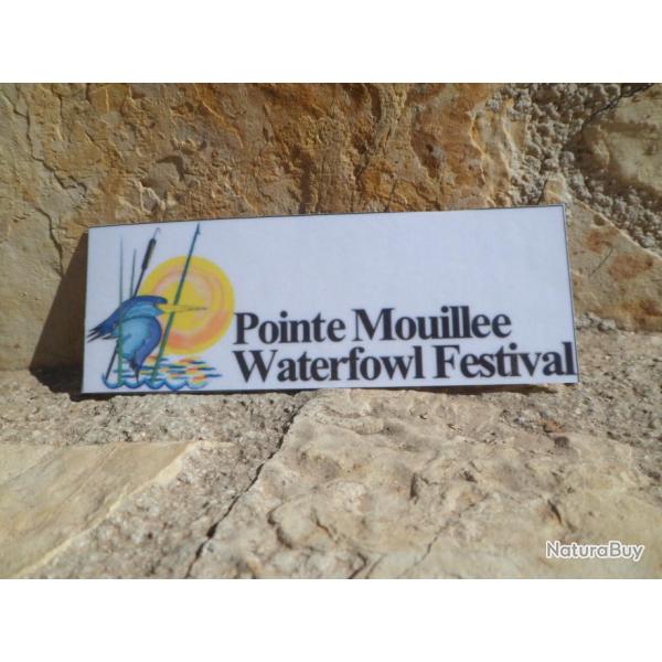 Superbe autocollant "Pointe Mouill�e Waterfowl Festival" Import USA