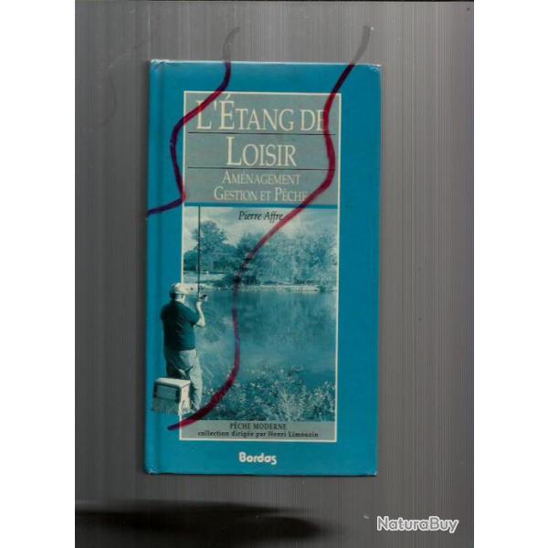 L'�tang de loisirs am�nagements gestion p�che