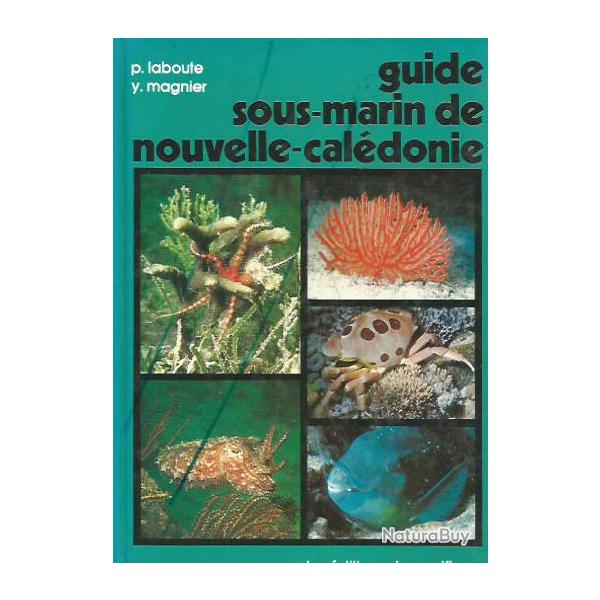 guide sous marin de nouvelle cal�donie , algues , coraux , faune flore