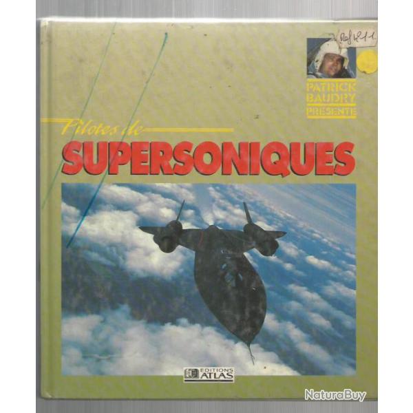 Pilotes de supersoniques , pr�sent� par patrick baudry , aviation , chasse , r�action