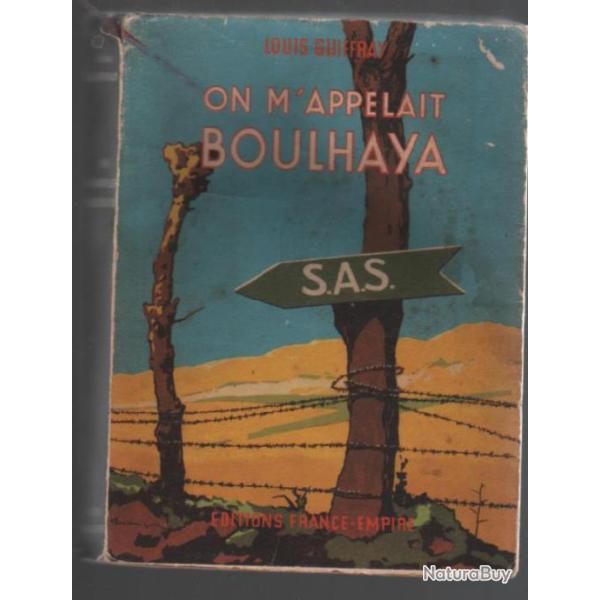 On m'appelait boulhaya , sas alg�rie  section administratives sp�cialis�es louis guiffray