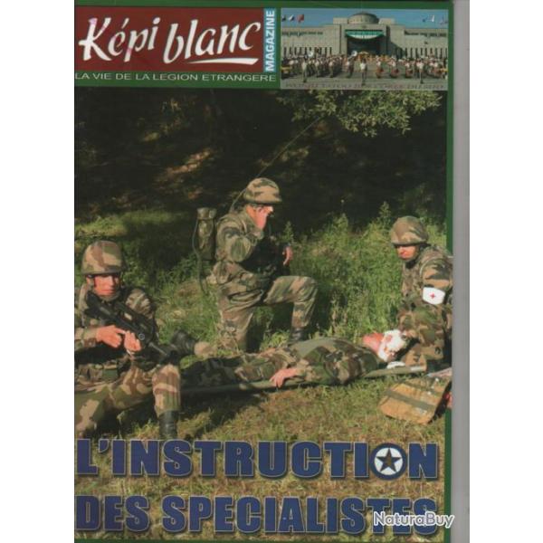 k�pi blanc n 683 d�cembre 2006 , l'instruction des sp�cialistes  proche du neuf . l�gion �trang�re