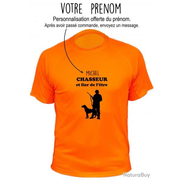 Tee-shirt technique respirant orange fluo 100% polyester "Votre pr�nom, chasseur et fier de l'�tre"