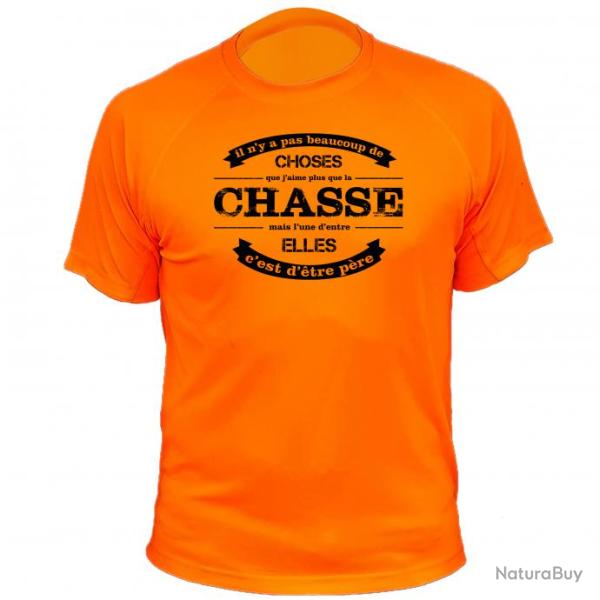 TShirt Chasse Il n'y a pas bcp de choses que j'aime + que la chasse une d'entre elle est d'�tre p�re