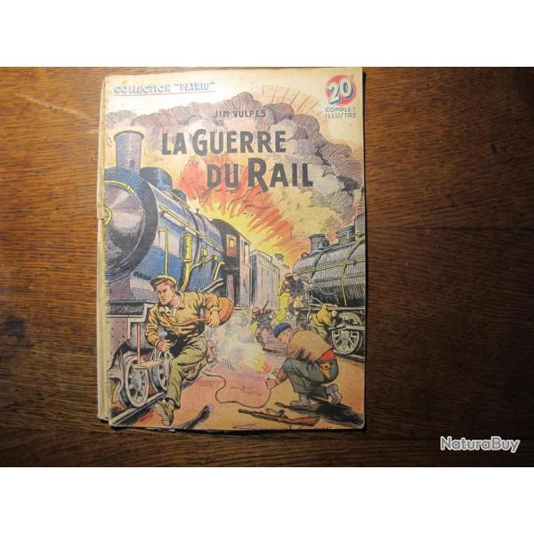 La Guerre du Rail Collection Patrie Lib�r�e Jim Vulpes