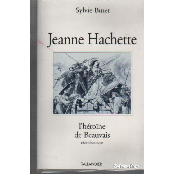 Jeanne hachette l'h�roine de beauvais. louis XI , charles le t�m�raire