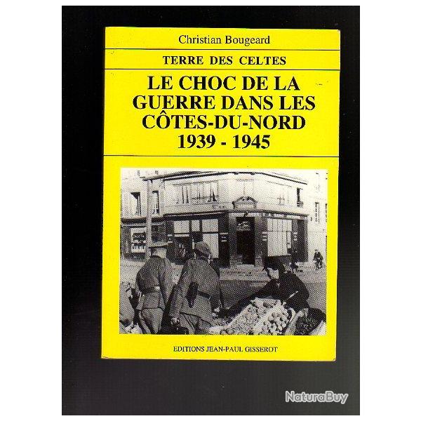 le choc de la guerre dans les cotes du nord 1939-1945