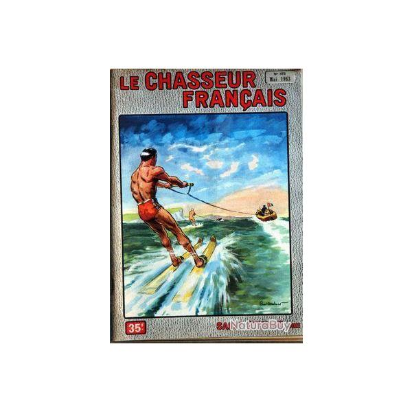 Le Chasseur Fran�ais n�675 01/05/1953