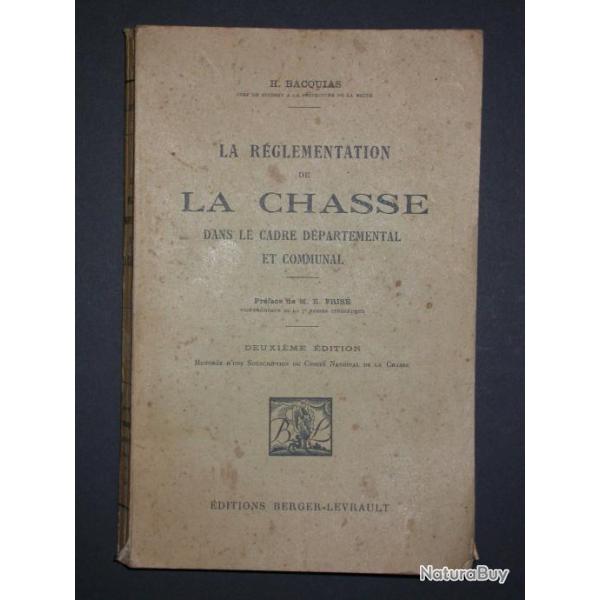 R�glementation de la chasse dans le cadre d�partemental et communal - Bacquias 1935 - Gibier