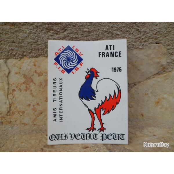 Superbe autocollant ATI France 1976 Amis Tireurs Internationaux