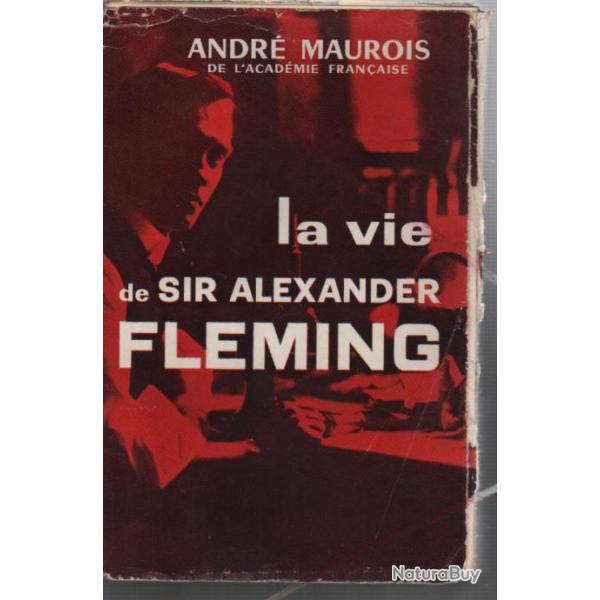 La vie de sir alexander fleming. m�decine , bact�riologie , p�nicilline, sulfamides