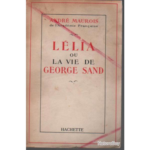 L�lia ou la vie de george sand . andr� maurois