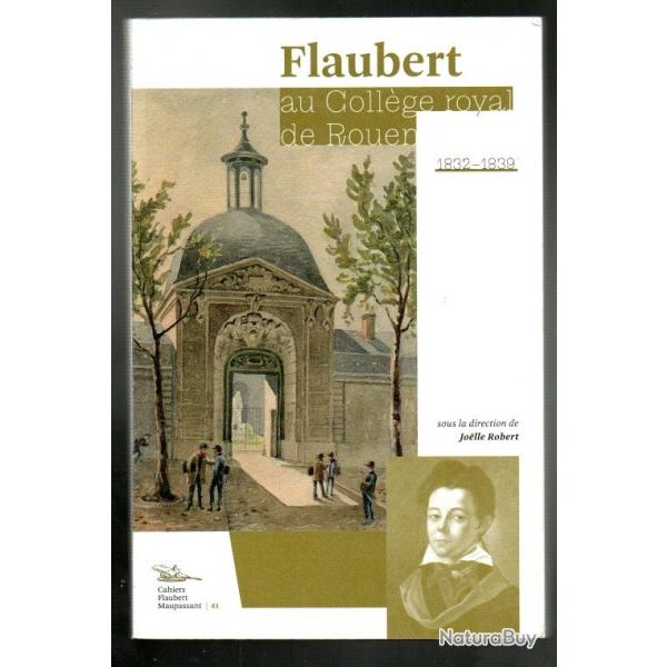 Flaubert au Collge royal de Rouen, 1832-1839, sous la direction de Jolle Robert  cahier 41