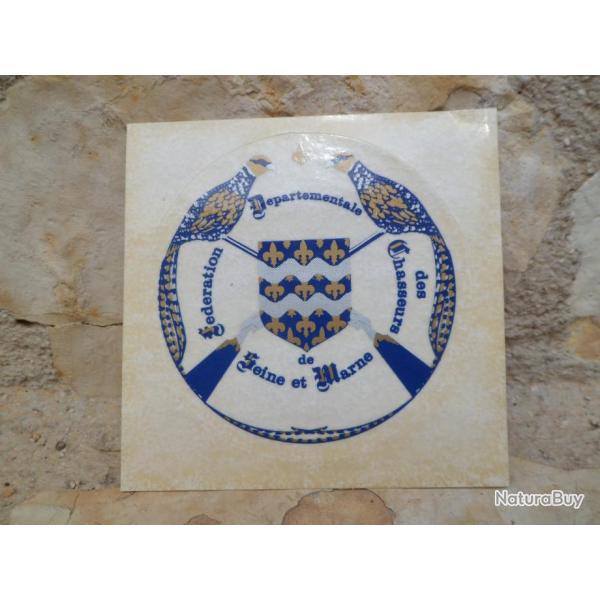 Magnifique autocollant "Fdration Dpartementale des Chasseurs de Seine et Marne "