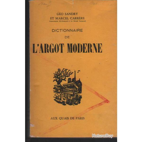 dictionnaire de l'argot moderne g�o sandry et marcel car�rre