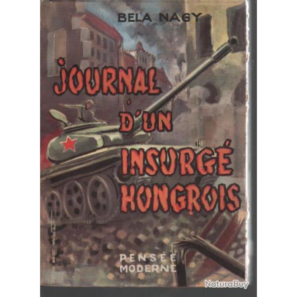 journal d'un insurg� hongrois bela nagy , urss et satellites