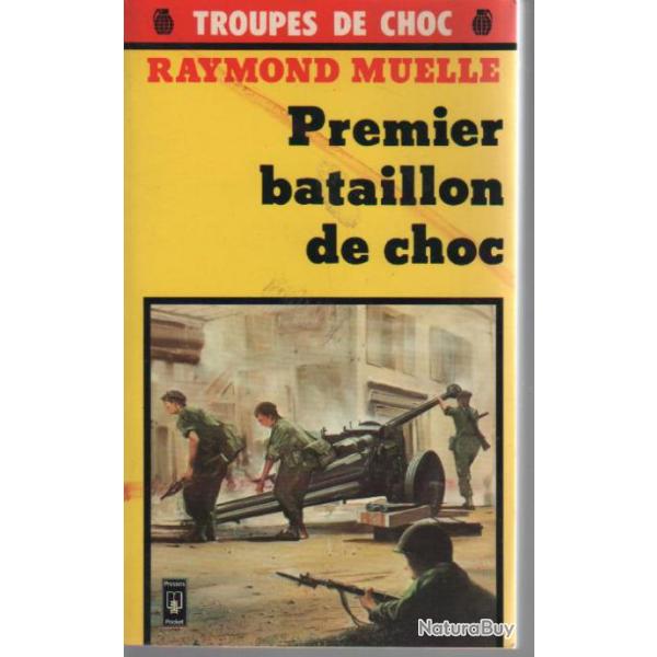 premier bataillon de choc raymond muelle collection troupes de choc
