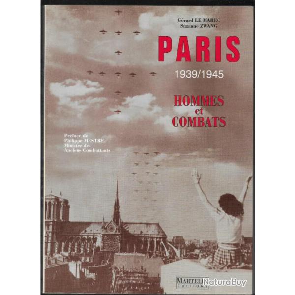 paris 1939-1945 hommes et combats de g�rard le marec, occupation collaboration, r�sistance
