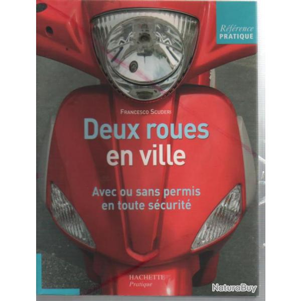 deux roues en ville avec ou sans permis en toute scurit scooter , motos ,