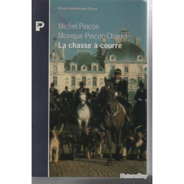la chasse � courre ses rites et ses enjeux de michel pin�on