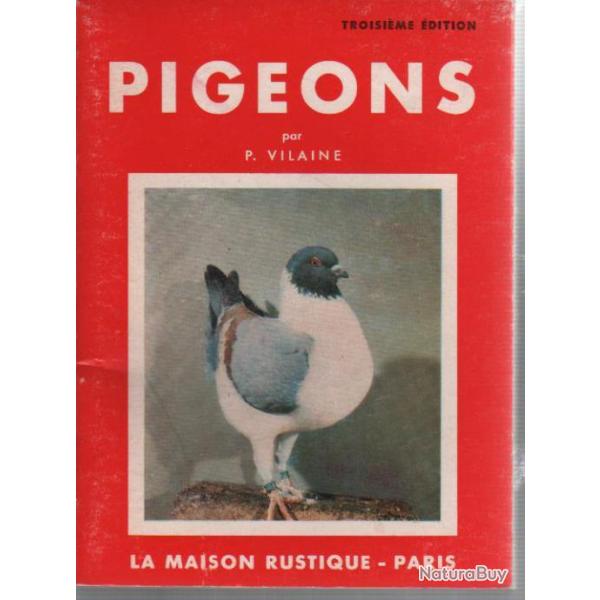 Pigeons .de p.vilaine la maison rustique + livre offert les pigeons de a.robin