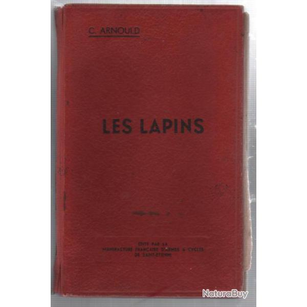 les lapins de c arnould suivi  de les maladies du lapin de m.morel , manufrance , �levage